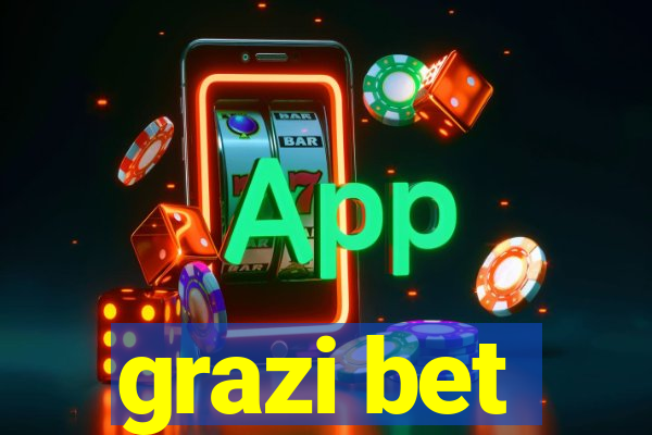 grazi bet